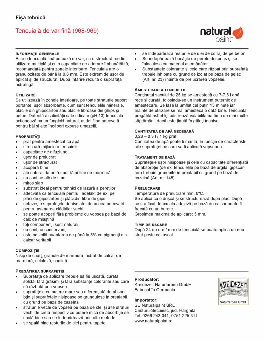 Pagina 1-Tencuiala de var fina KREIDEZEIT Fisa tehnica Romana Fișă tehnică

Tencuială de var fină...