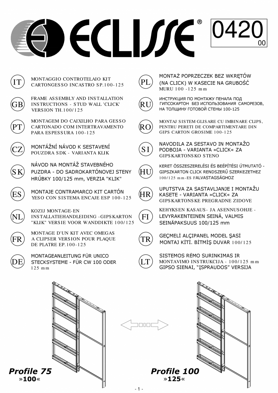 Pagina 1-Instructiuni de montaj pentru sistemul de glisare Estensione Clasic ECLISSE Instructiuni montaj,...
