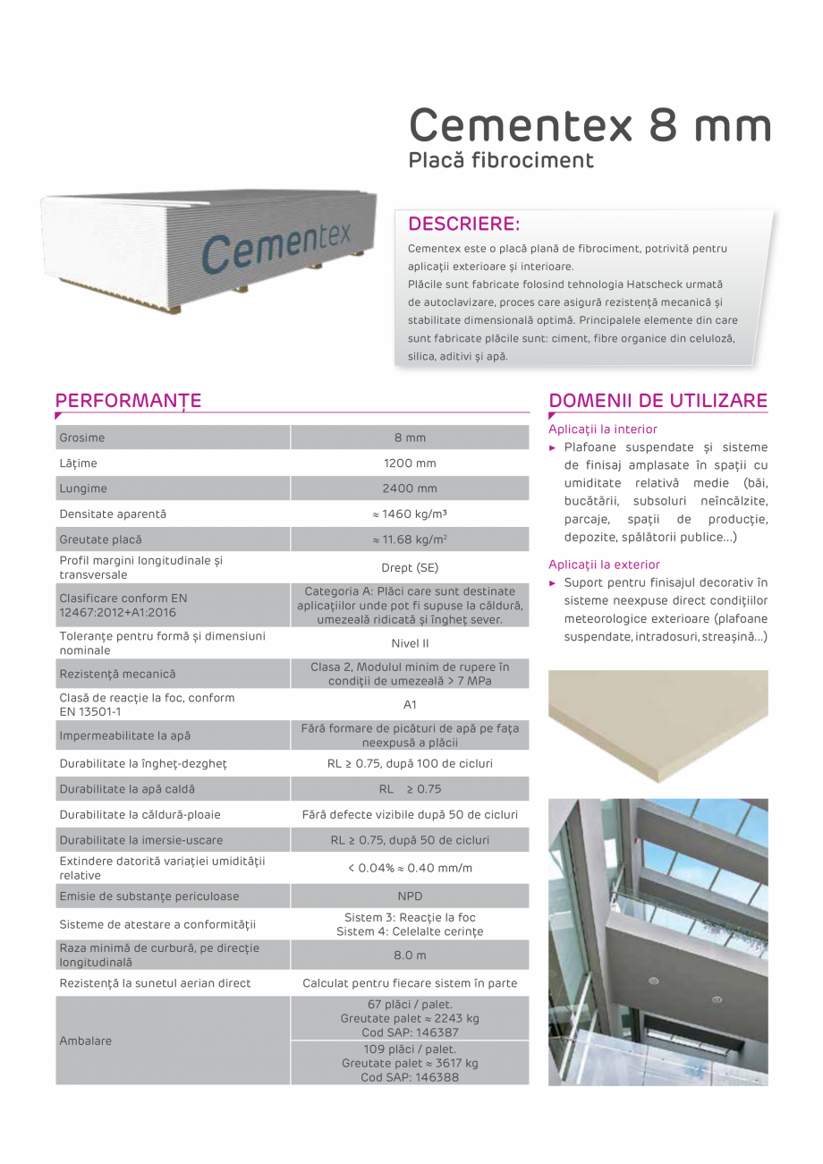 Pagina 1 - Placa de fibrociment SINIAT CEMENTEX 8 MM Fisa tehnica Romana Cementex 8 mm
Placă...