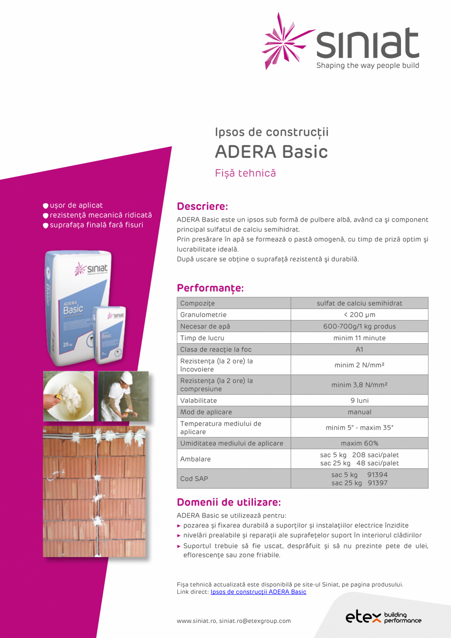 Pagina 1-Ipsos de constructii SINIAT ADERA Basic Fisa tehnica Romana Ipsos de construcţii

ADERA Basic...