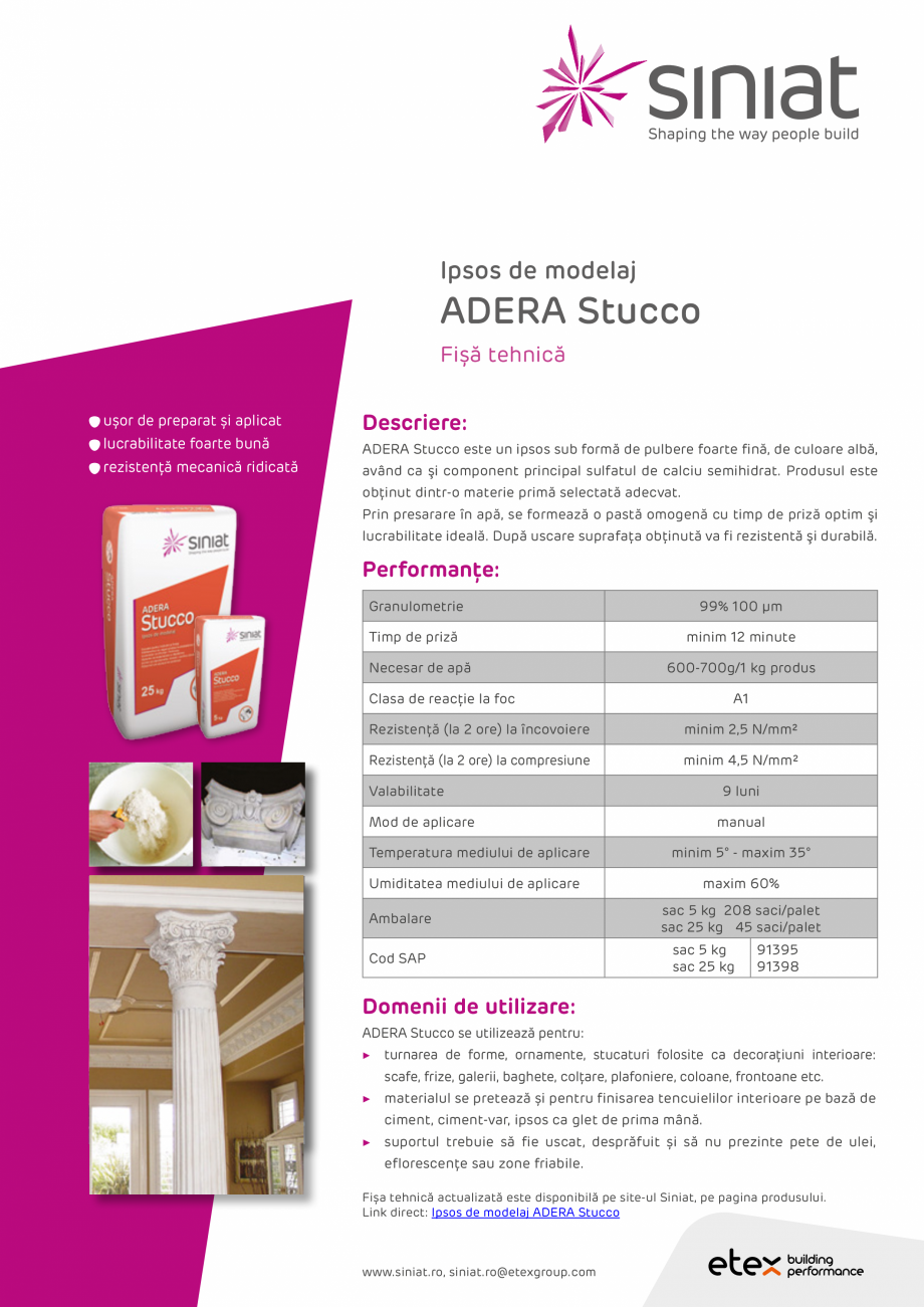 Pagina 1-Ipsos de modelaj SINIAT ADERA Stucco Fisa tehnica Romana Ipsos de modelaj

ADERA Stucco
Fișă...