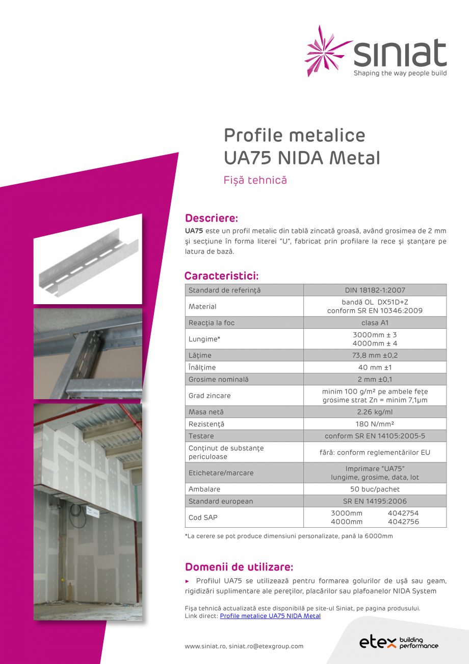 Pagina 1-Profil metalic din tabla zincata SINIAT UA75 NIDA Metal Fisa tehnica Romana Profile metalice
UA75...
