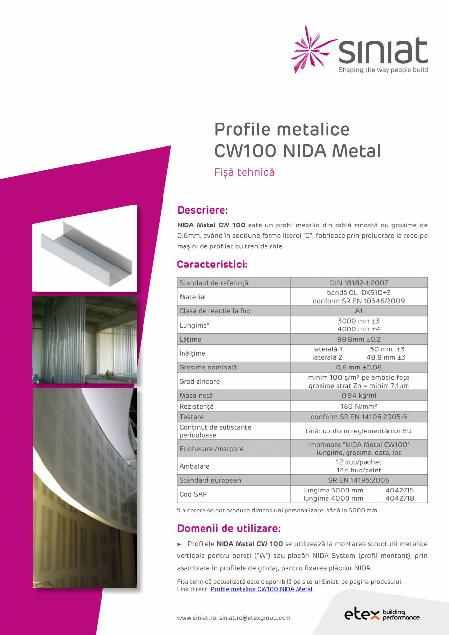 Pagina 1-Profil metalic din tabla zincata SINIAT CW100 NIDA Metal Fisa tehnica Romana Profile metalice
CW100 ...