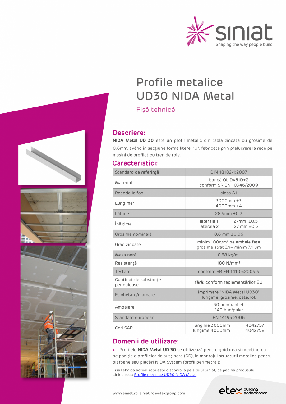 Pagina 1-Profil metalic din tabla zincata SINIAT UD30 NIDA Metal Fisa tehnica Romana Profile metalice
UD30...