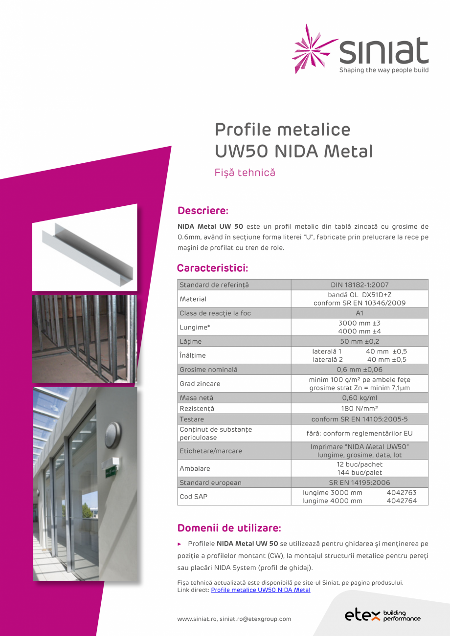 Pagina 1-Profil metalic din tabla zincata SINIAT UW50 NIDA Metal Fisa tehnica Romana Profile metalice
UW50...
