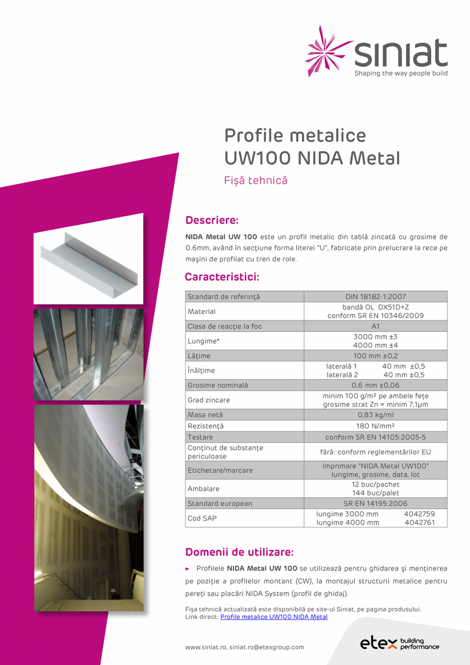 Pagina 1-Profil metalic din tabla zincata SINIAT UW100 NIDA Metal Fisa tehnica Romana Profile metalice
UW100 ...