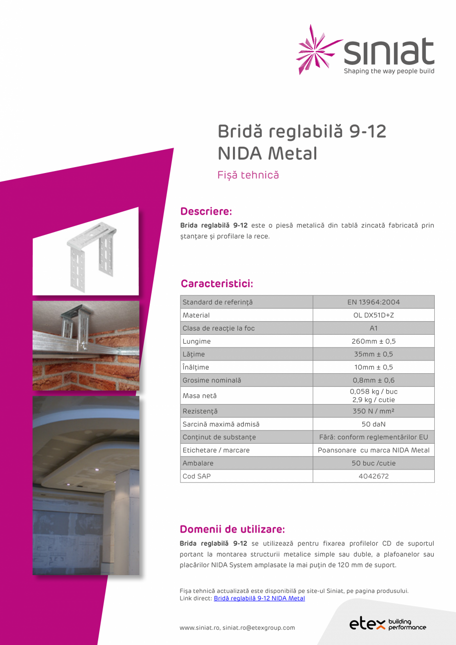 Pagina 1-Brida reglabila 9-12 NIDA Metal SINIAT Fisa tehnica Romana Bridă reglabilă 9-12
NIDA Metal
Fișă ...