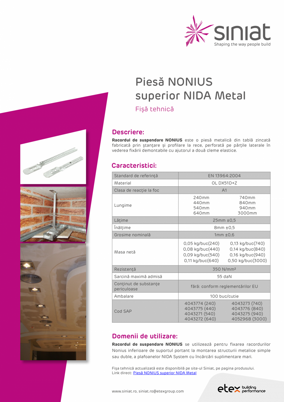 Pagina 1-Piesa NONIUS superior NIDA Metal SINIAT Fisa tehnica Romana Piesă NONIUS
superior NIDA Metal
Fișă...