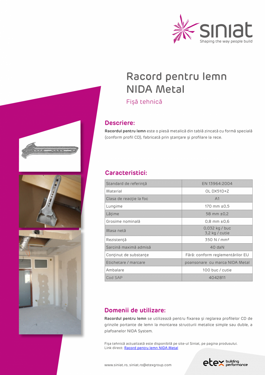 Pagina 1-Racord pentru lemn NIDA Metal SINIAT Racord lemn Fisa tehnica Romana Racord pentru lemn
NIDA Metal...