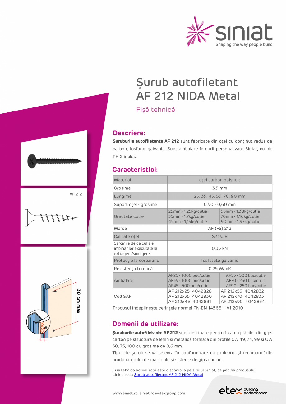Pagina 1-Surub autofiletant AF 212 NIDA Metal SINIAT Fisa tehnica Romana Șurub autofiletant
AF 212 NIDA...