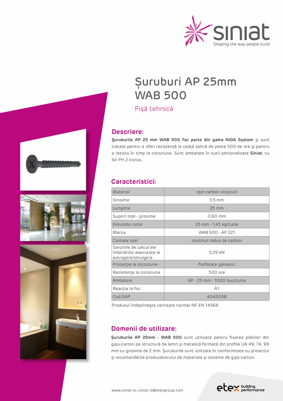 Pagina 1-Suruburi AP 25mm WAB 500 SINIAT Fisa tehnica Romana Șuruburi AP 25mm
WAB 500
Fișă tehnică...