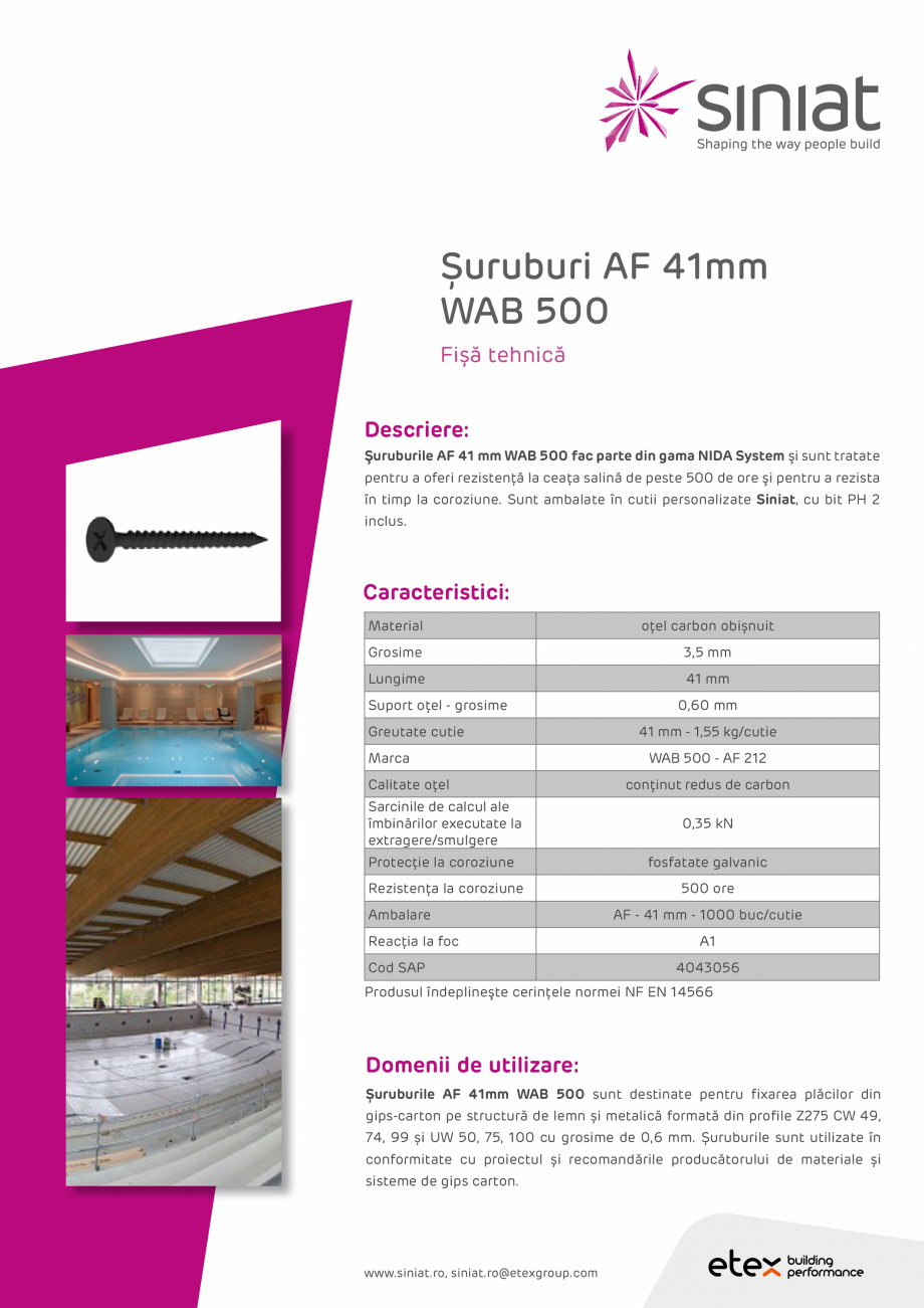 Pagina 1-Suruburi AF 41mm WAB 500 SINIAT Fisa tehnica Romana Șuruburi AF 41mm
WAB 500
Fișă tehnică...