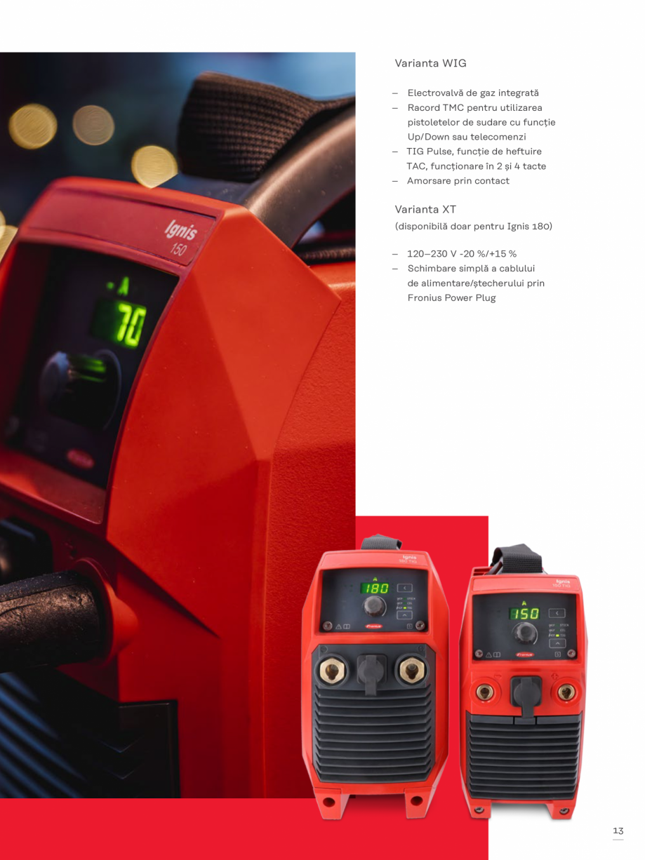 Pagina 13-Echipament sudura cu electrozi SEI FRONIUS FRONIUS Ignis 150 Catalog, brosura Romana s.com
www...
