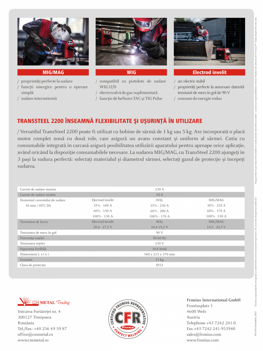 Pagina 2-TransSteelZ2200 FRONIUS TransSteel 2200 Catalog, brosura Romana atoarele de
curent. Raza de acþiune...