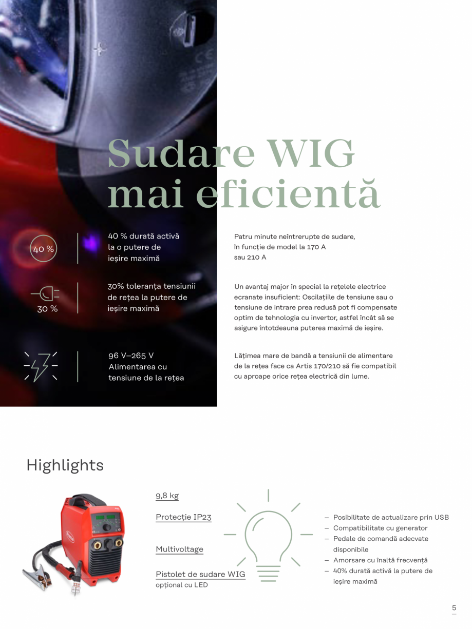 Pagina 5-Aparat de sudura WIG FRONIUS Artis 170 Catalog, brosura Romana gia
impresionantă,
Artis convinge...