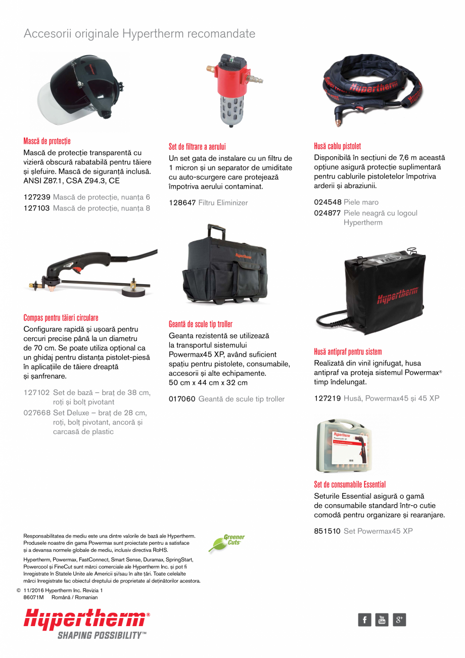 Pagina 4-Sistem profesional de taiere cu plasma HYPERTHERM Powermax 45 XP Fisa tehnica Romana c, 50 – 60 Hz...
