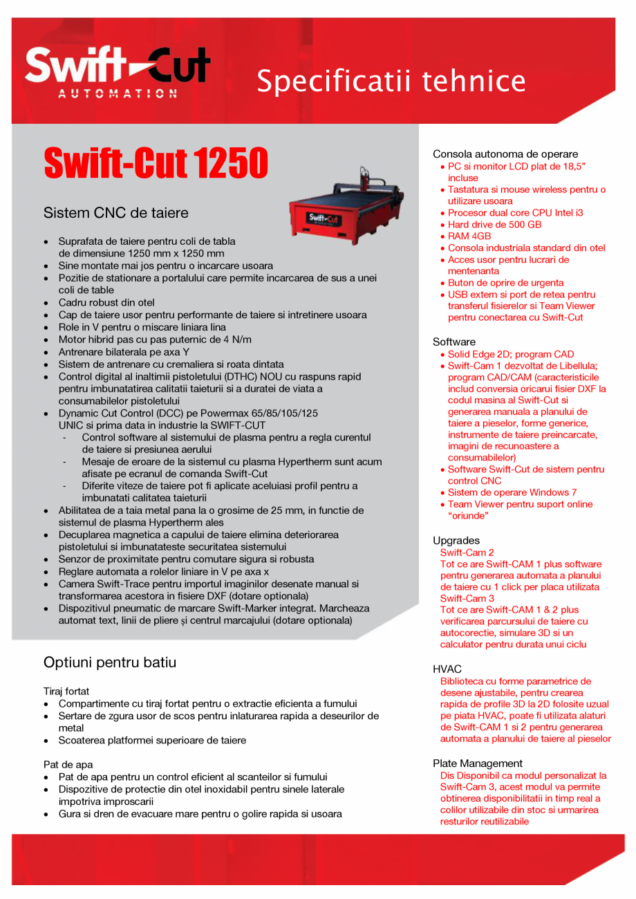 Pagina 1 - Specificatii tehnice Swift Cut1250 SWIFT CUT PRO 1250 Fisa tehnica Romana Specificatii...
