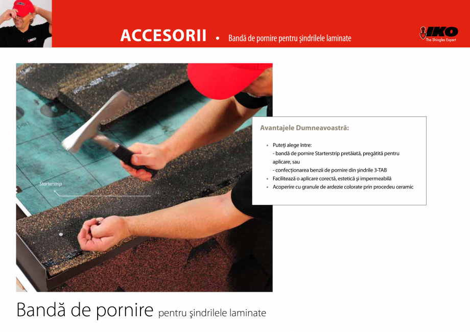 Pagina 1-Banda de pornire pentru sindrilele laminate IKO STARTERSTRIP Fisa tehnica Romana ACCESORII •
...