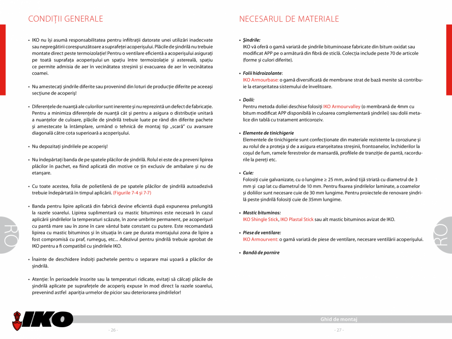 Pagina 2-Ghidul de montaj sindrile bituminoase IKO gama rezidential IKO SHIELD, PREMIUM, LAMINATED, CLASSIC, ...