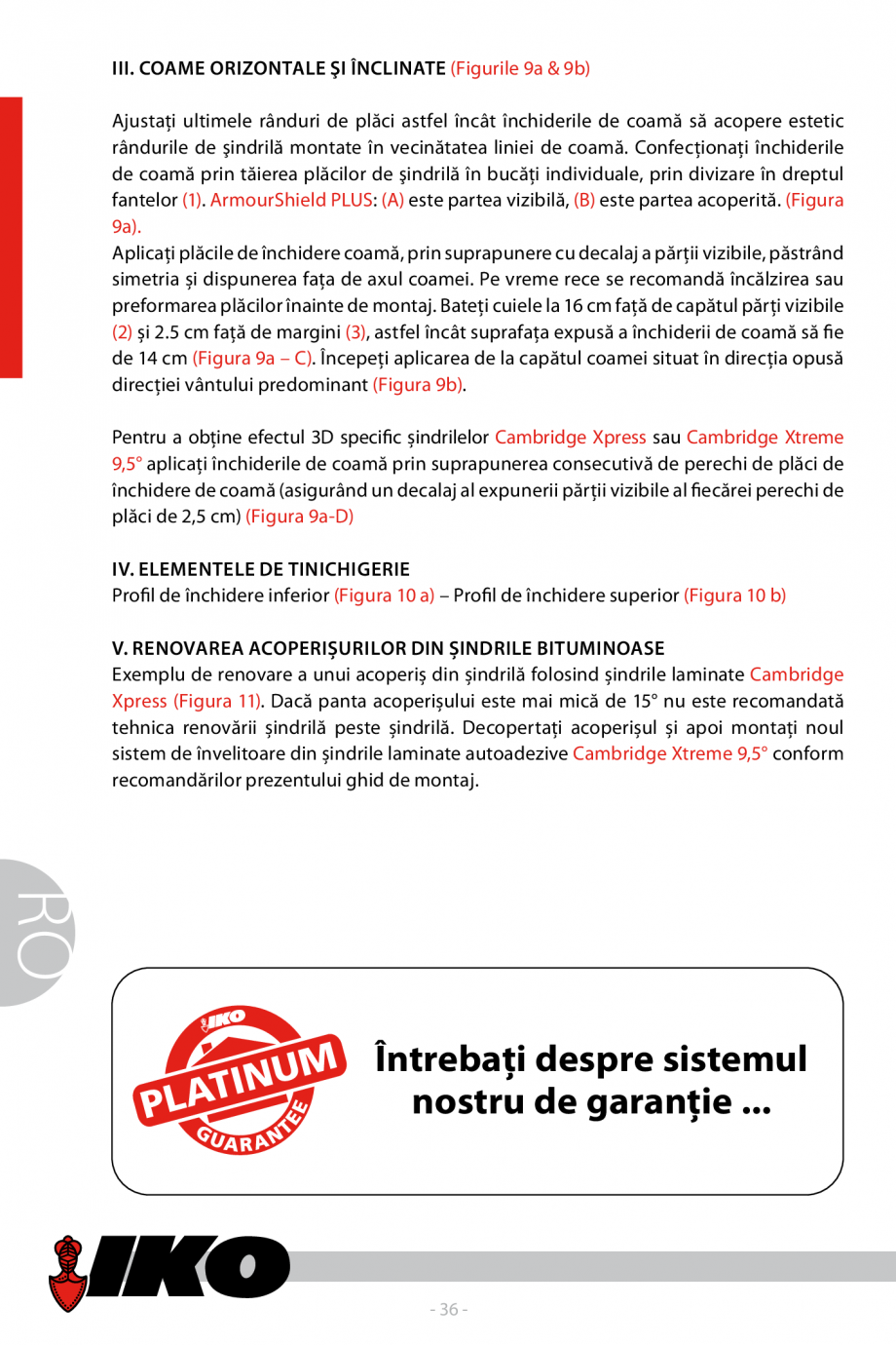 Pagina 7-Ghidul de montaj sindrile bituminoase IKO gama rezidential IKO SHIELD, PREMIUM, LAMINATED, CLASSIC, ...