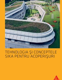 Tehnologia si conceptele SIKA pentru acoperisuri