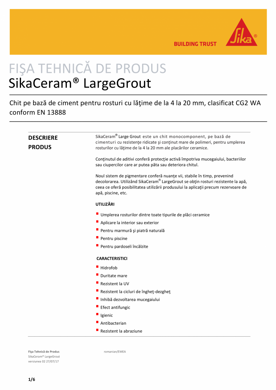 Chit Pe Baza De Ciment Pentru Rosturi Cu Latime De La 4 La 20 Mm Sika Sikaceram Largegrout Fisa Tehnica Romana