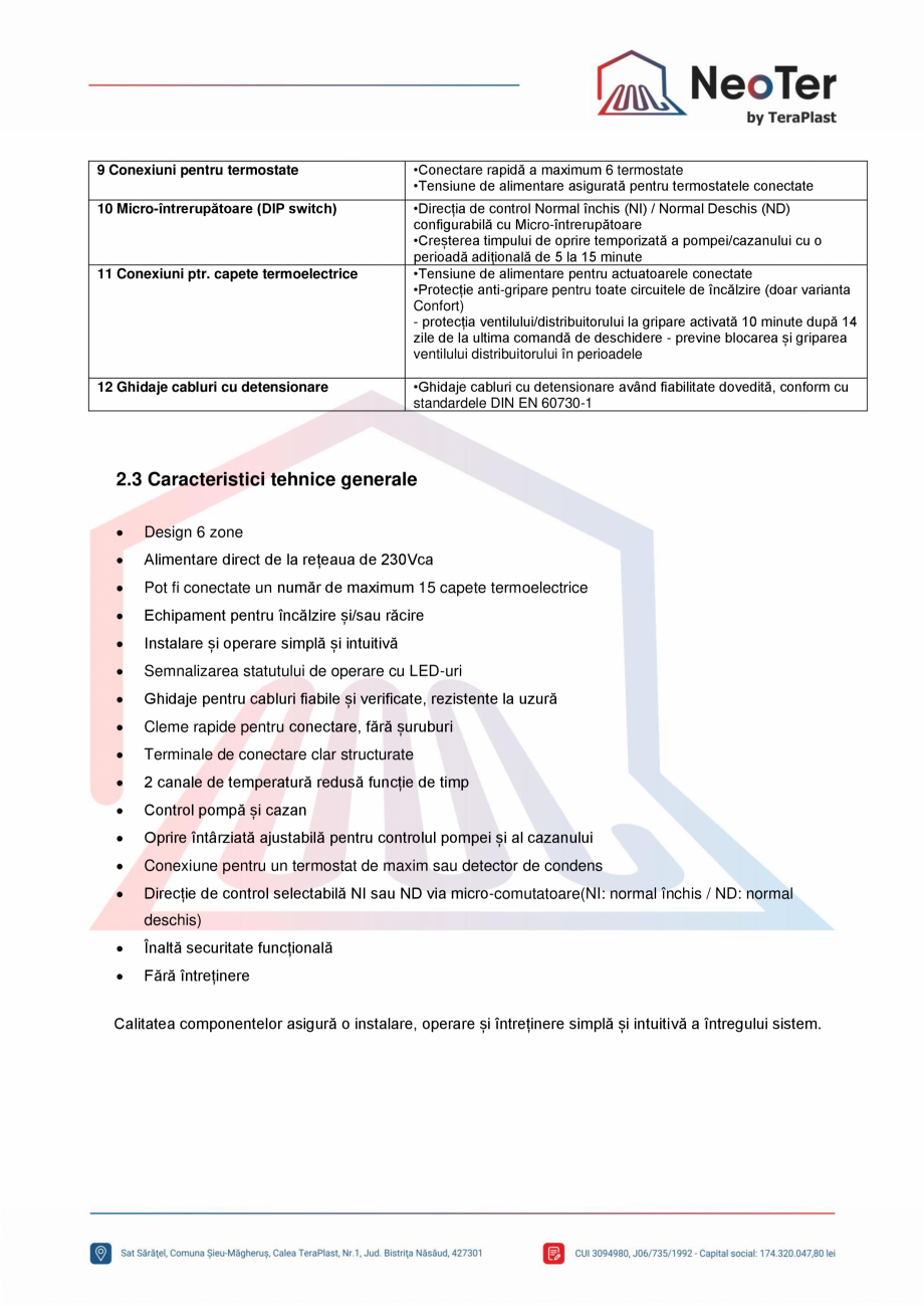 Pagina 3-Unitate control 6 zone - Pompa si cazan TeraPlast Fisa tehnica Romana nă (termostat)
•Conectarea ...