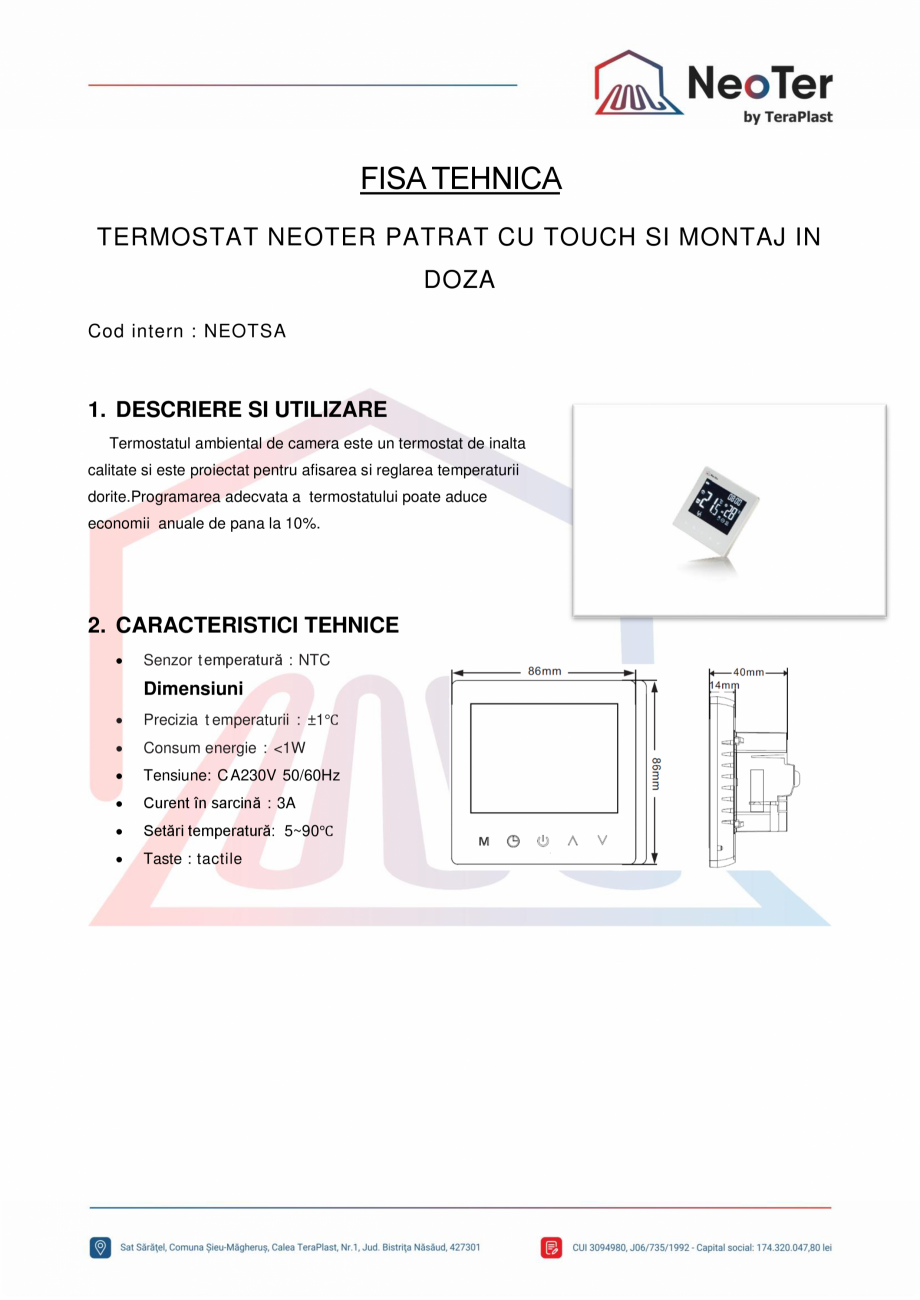Pagina 1-Termostat programabil si montaj in doza TeraPlast NEOTSA Fisa tehnica Romana FISA TEHNICA
TERMOSTAT ...