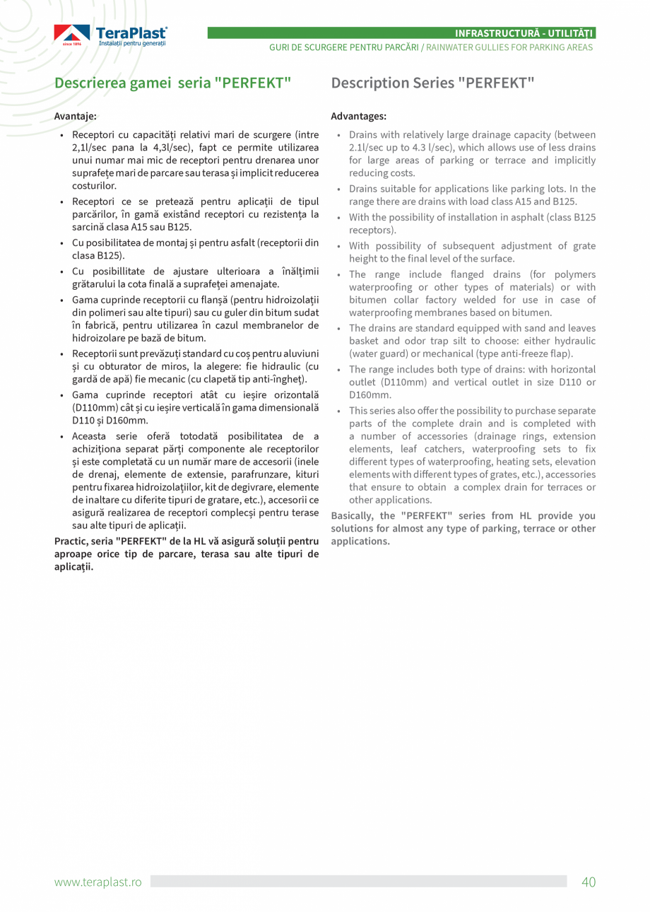 Pagina 40-Catalog tehnic - Drenaj  Catalog, brosura Romana, Engleza ația respectivă.

•	 Drainage system...