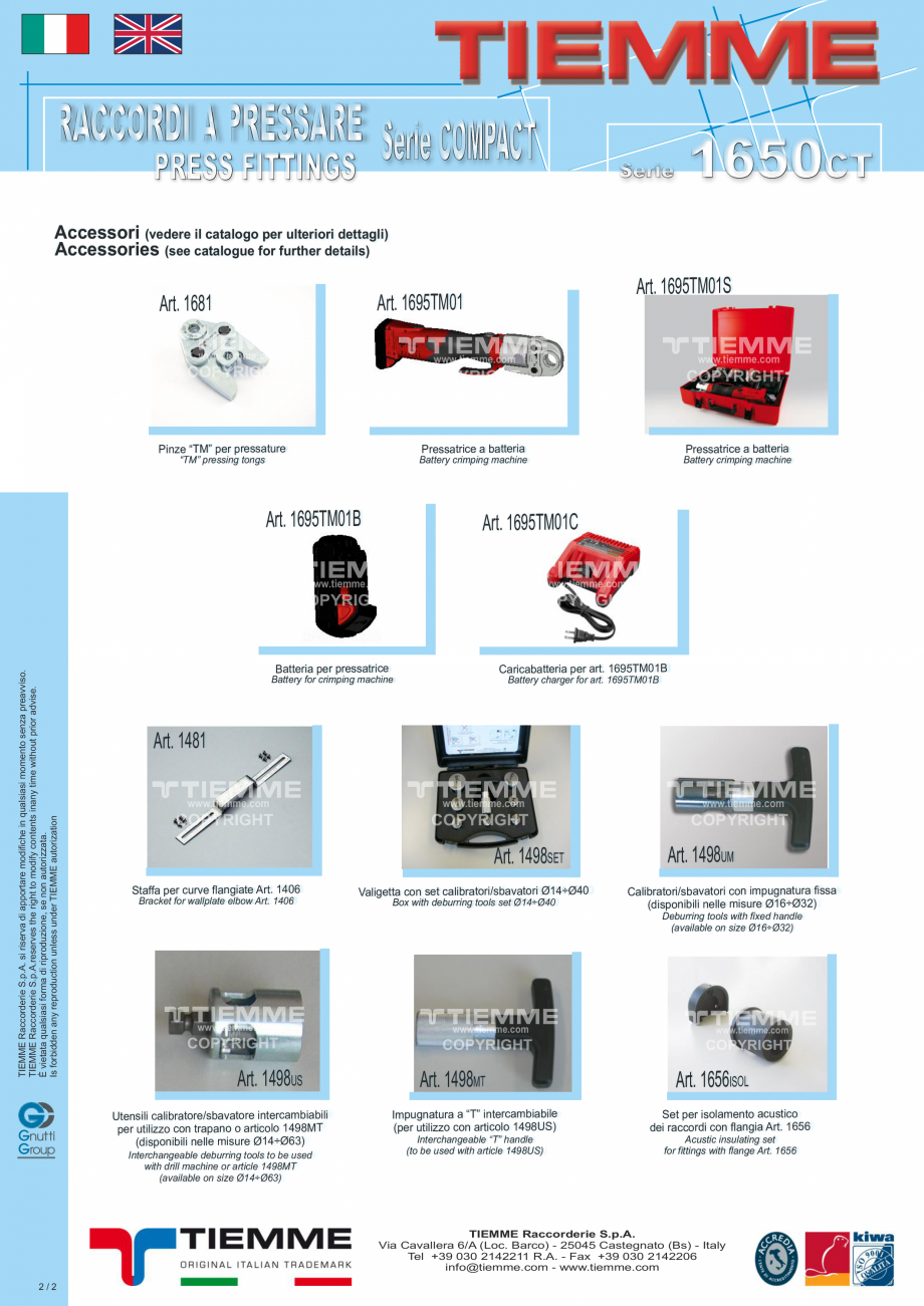 Pagina 2-Racord drept M TIEMME 1650CT Fisa tehnica Italiana T

www.tiemme.com

COPYRIGHT

www.tiemme.com
...