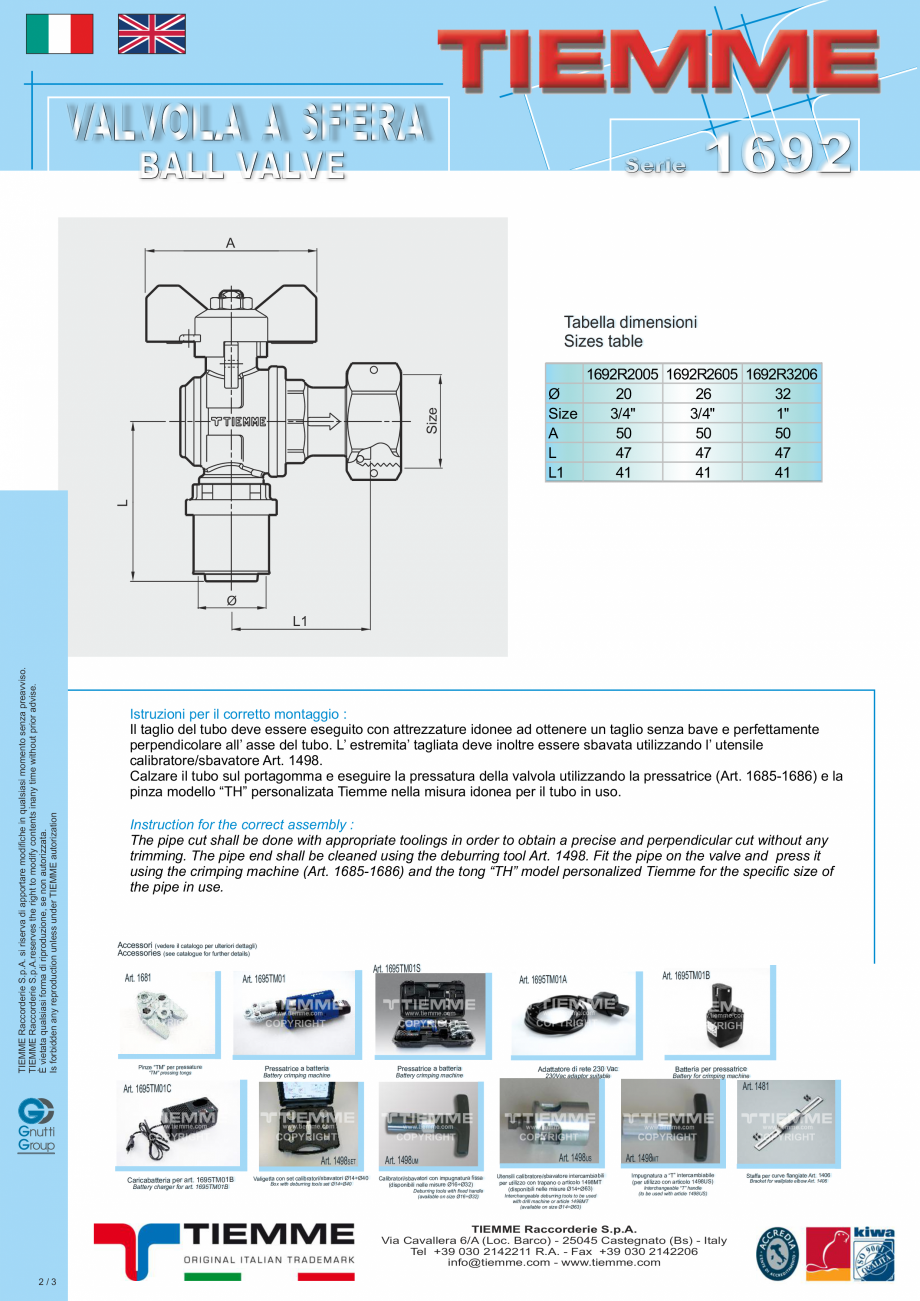 Pagina 2-Robinet de colt cu maneta tip fluture  TIEMME 1692 Fisa tehnica Italiana °C(*)
10 bar (referred to ...