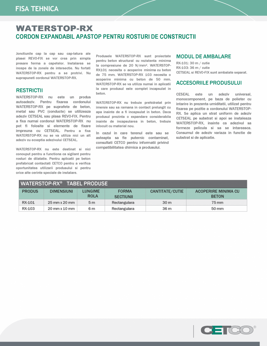 Pagina 2-Benzi de impermeabilizare INOVECO WATERSTOP-RX Fisa tehnica Romana m. WATERSTOP-RX 103 are o
forma...