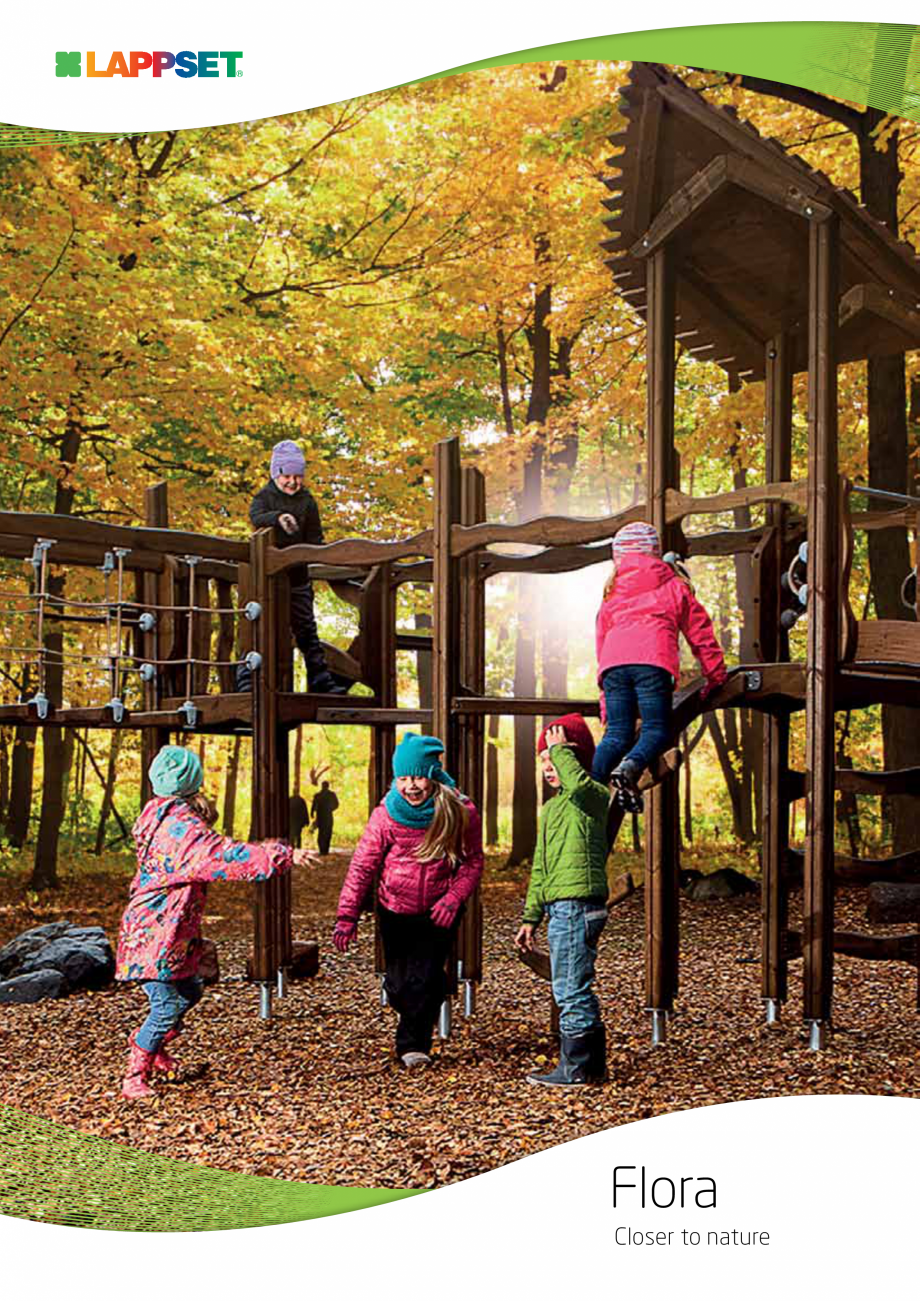 Pagina 1-Echipamente de joaca pentru copii  LAPPSET FLORA Catalog, brosura Engleza Flora
Closer to nature
...