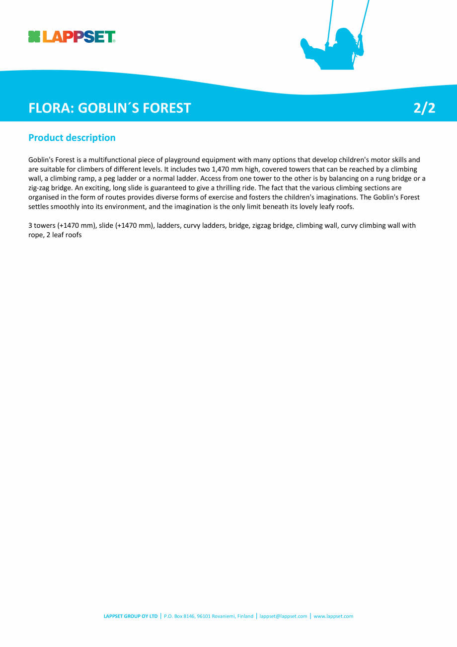 Pagina 2-Echipament de joaca din lemn 175520  LAPPSET FLORA Fisa tehnica Engleza or a normal ladder. Access...