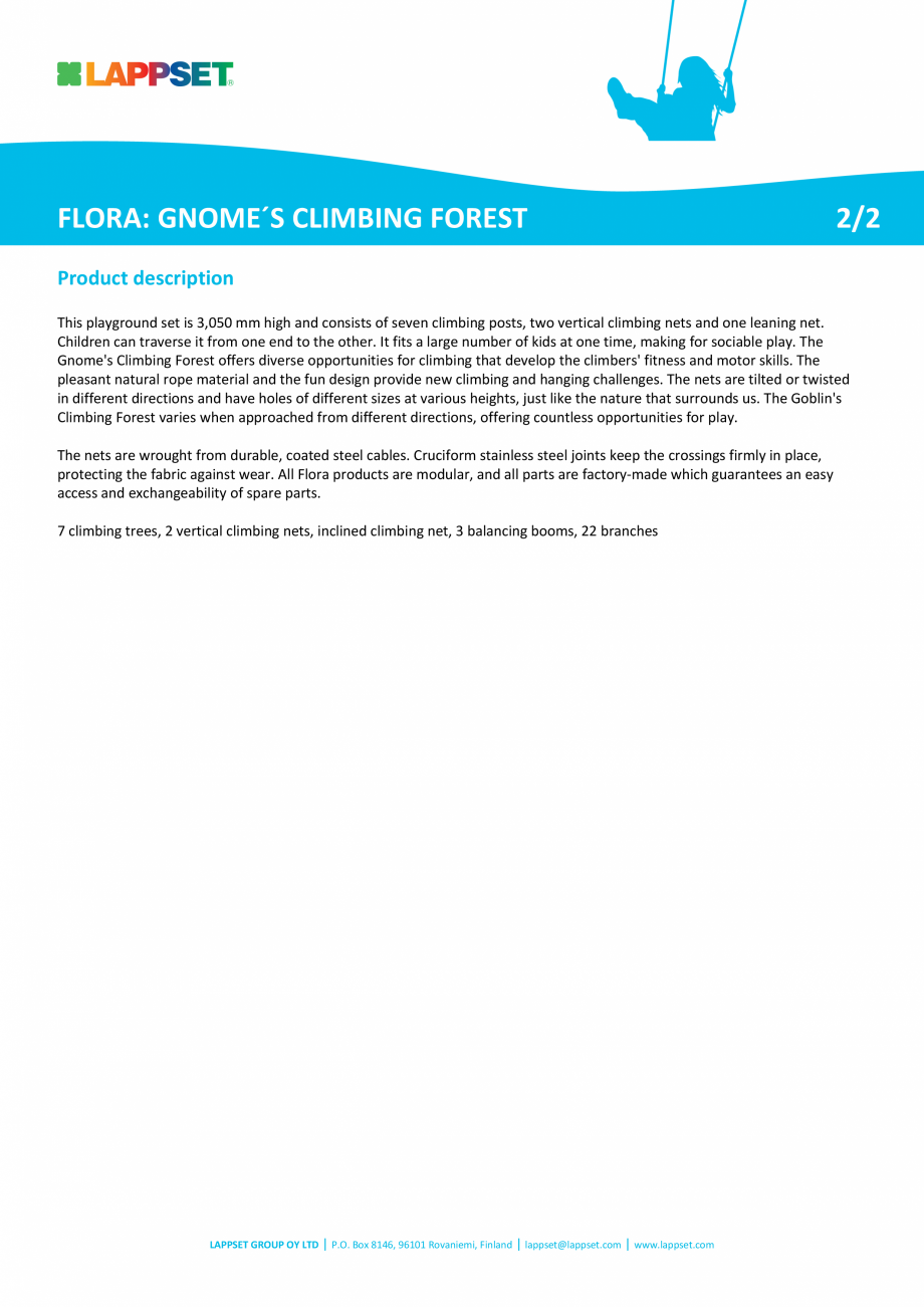 Pagina 2-175595_FLORA GNOME´S CLIMBING FOREST LAPPSET Fisa tehnica Engleza offers diverse opportunities...