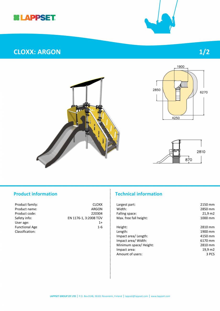 Pagina 1-Echipament de joaca cu tobogan ARGON 220304 LAPPSET CLOXX Fisa tehnica Engleza CLOXX: ARGON

1/2
...