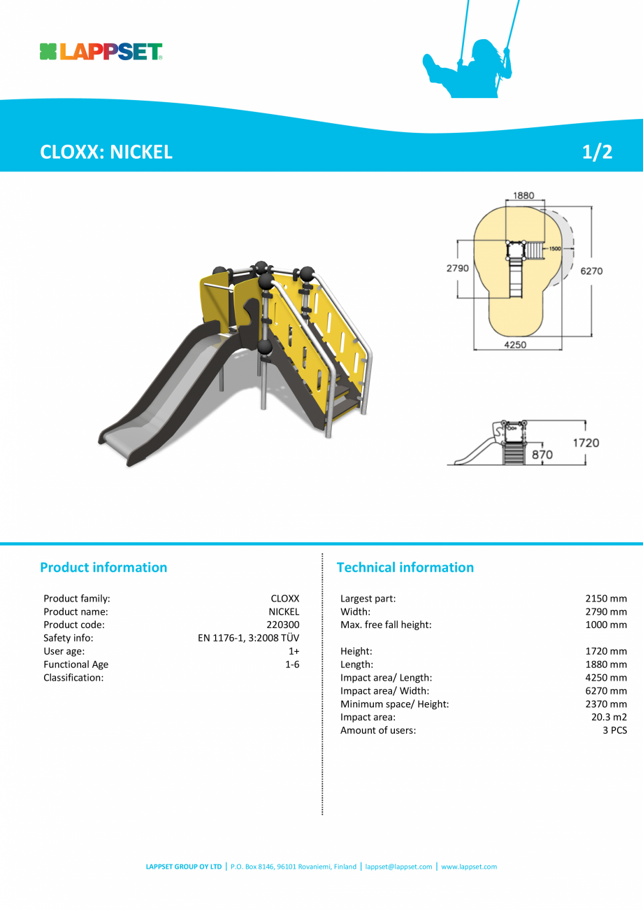 Pagina 1-Echipament de joaca cu tobogan NICKEL 220300 LAPPSET CLOXX Fisa tehnica Engleza CLOXX: NICKEL

1/2

...
