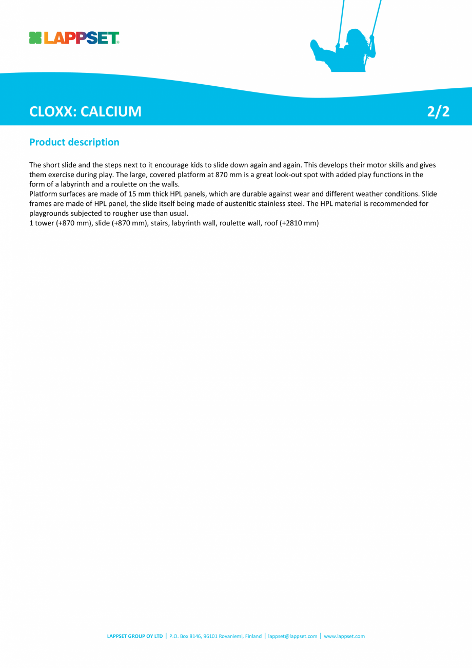 Pagina 2 - Echipament de joaca cu tobogan CALCIUM 220308 LAPPSET CLOXX Fisa tehnica Engleza s are...