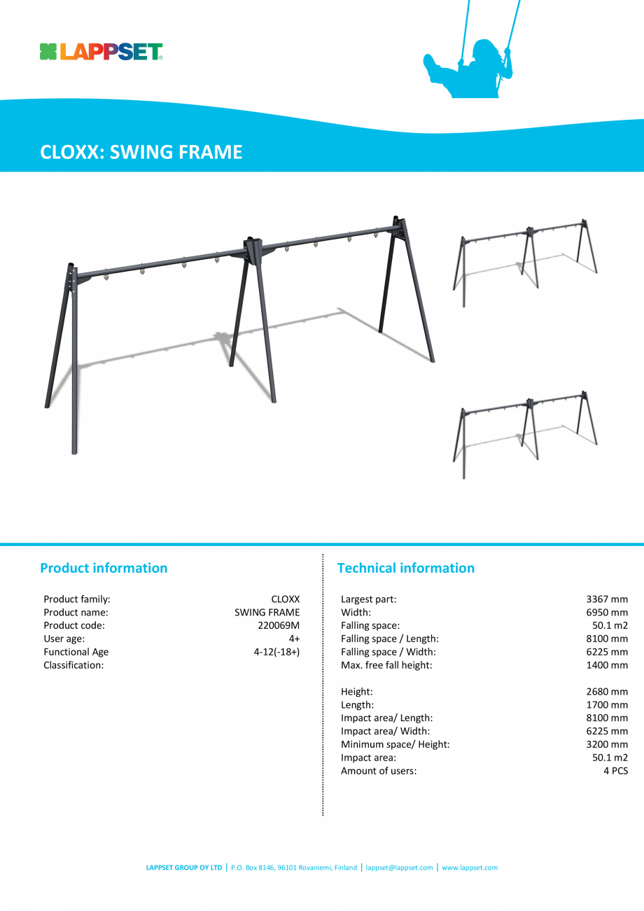 Pagina 1-Cadru de leagan SWING FRAME 220069M LAPPSET CLOXX Fisa tehnica Engleza CLOXX: SWING FRAME

Product...