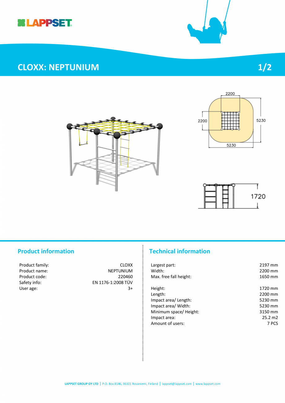 Pagina 1-Echipament de catarat NEPTUNIUM 220460 LAPPSET CLOXX Fisa tehnica Engleza CLOXX: NEPTUNIUM

Product ...