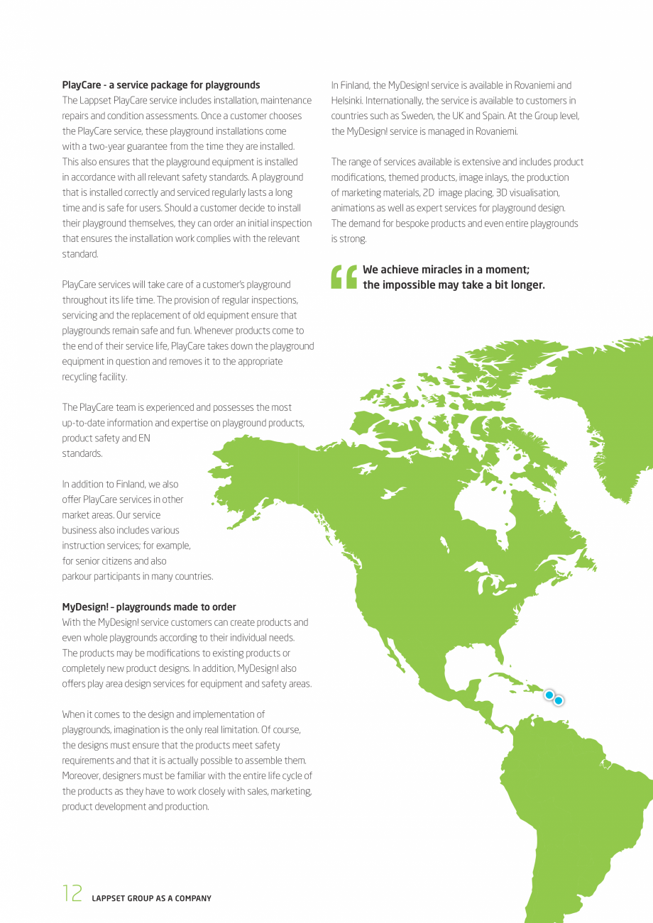 Pagina 12-Responsabilitatea sociala - Raport 2010 LAPPSET NEW FINNO, FINNO ABC, CLOXX, CLOVER, ANGRY BIRDS,...