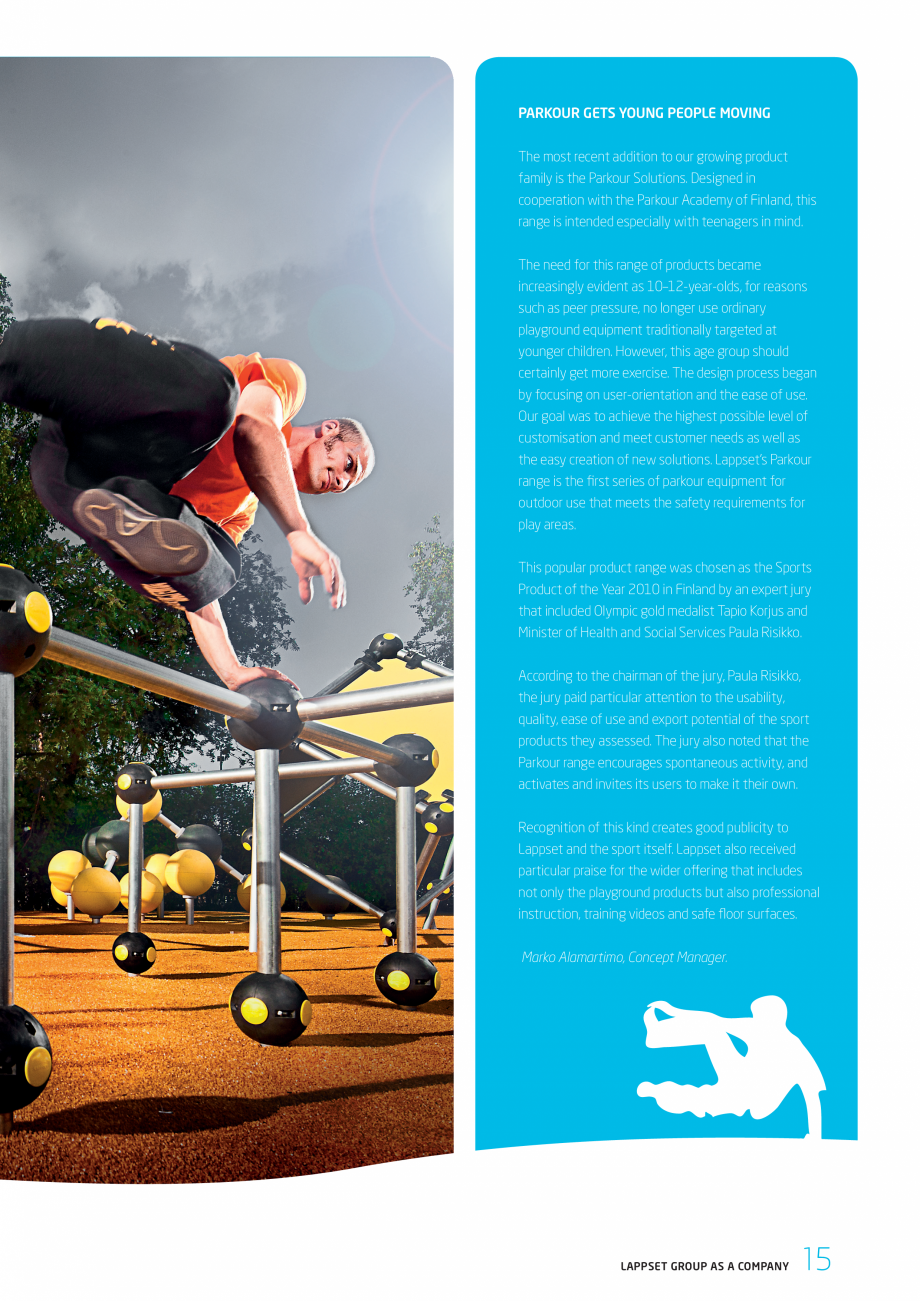 Pagina 15-Responsabilitatea sociala - Raport 2010 LAPPSET NEW FINNO, FINNO ABC, CLOXX, CLOVER, ANGRY BIRDS,...