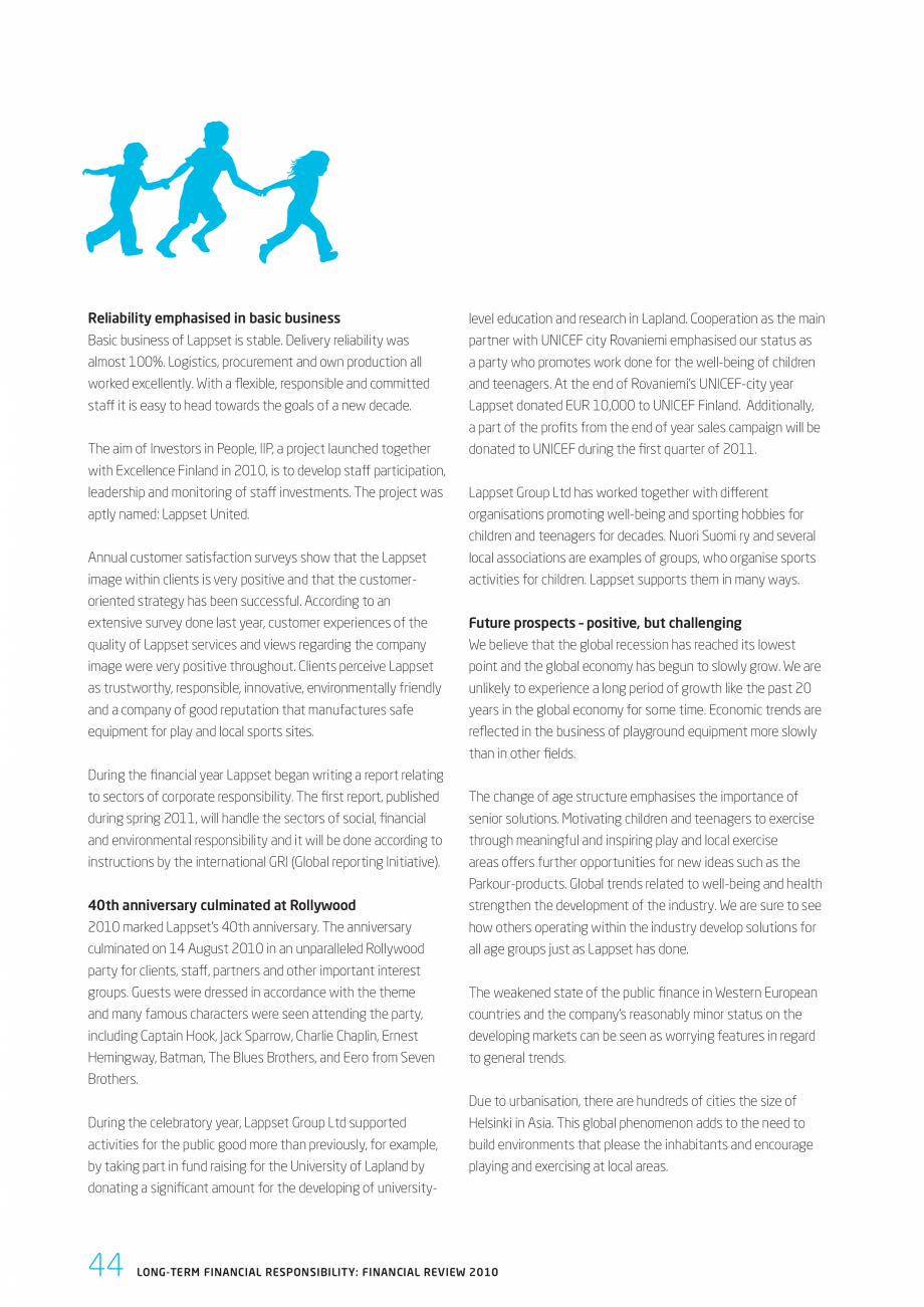 Pagina 44-Responsabilitatea sociala - Raport 2010 LAPPSET NEW FINNO, FINNO ABC, CLOXX, CLOVER, ANGRY BIRDS,...