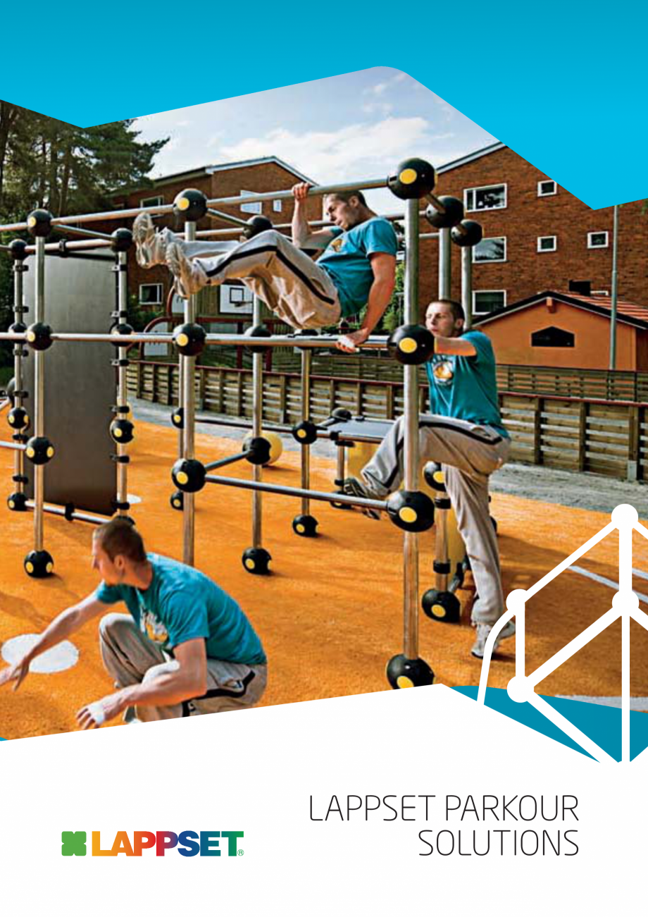 Pagina 1-Echipamente si solutii pentru Parkour  LAPPSET Fisa tehnica Engleza LAPPSET PARKOUR
SOLUTIONS
...