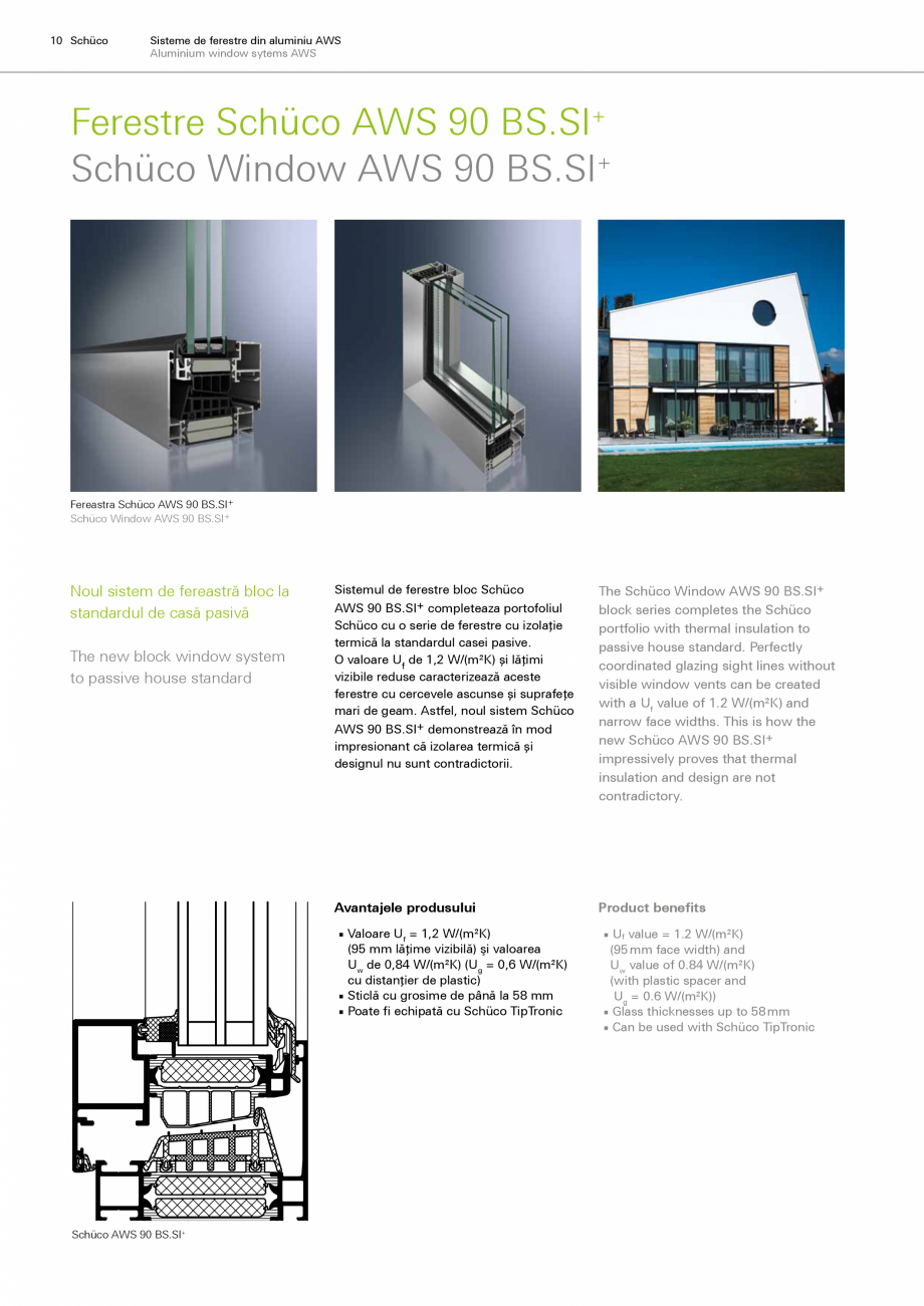Pagina 1-Sistem de ferestre din aluminiu SCHÜCO AWS 90 BS.SI+ Fisa tehnica Romana, Engleza 10 Schüco
...