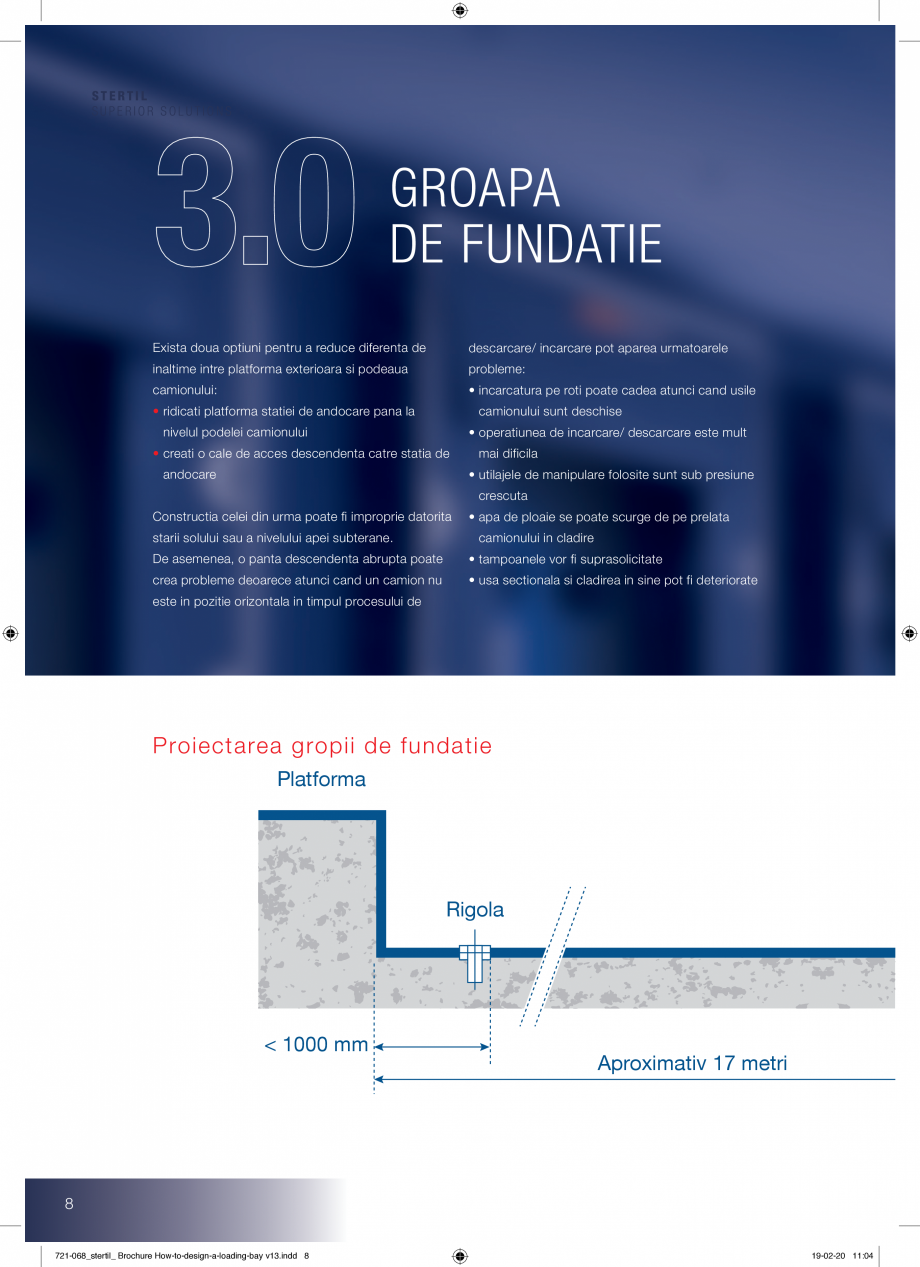 Pagina 8-Ghid de proiectare - echipamente de ancorare STERTIL Catalog, brosura Romana i loc suficient pentru
...