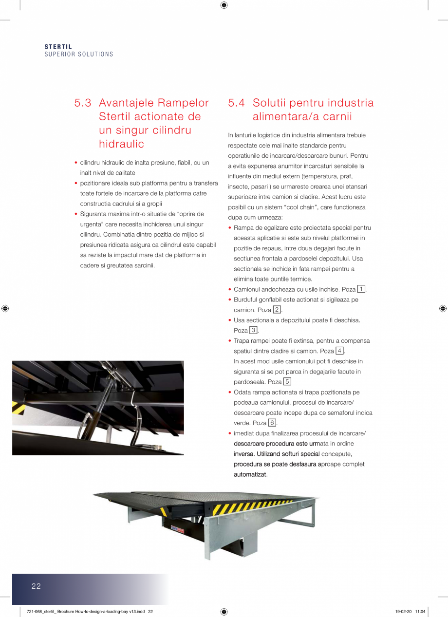 Pagina 22-Ghid de proiectare - echipamente de ancorare STERTIL Catalog, brosura Romana 
5.3 Avantajele...