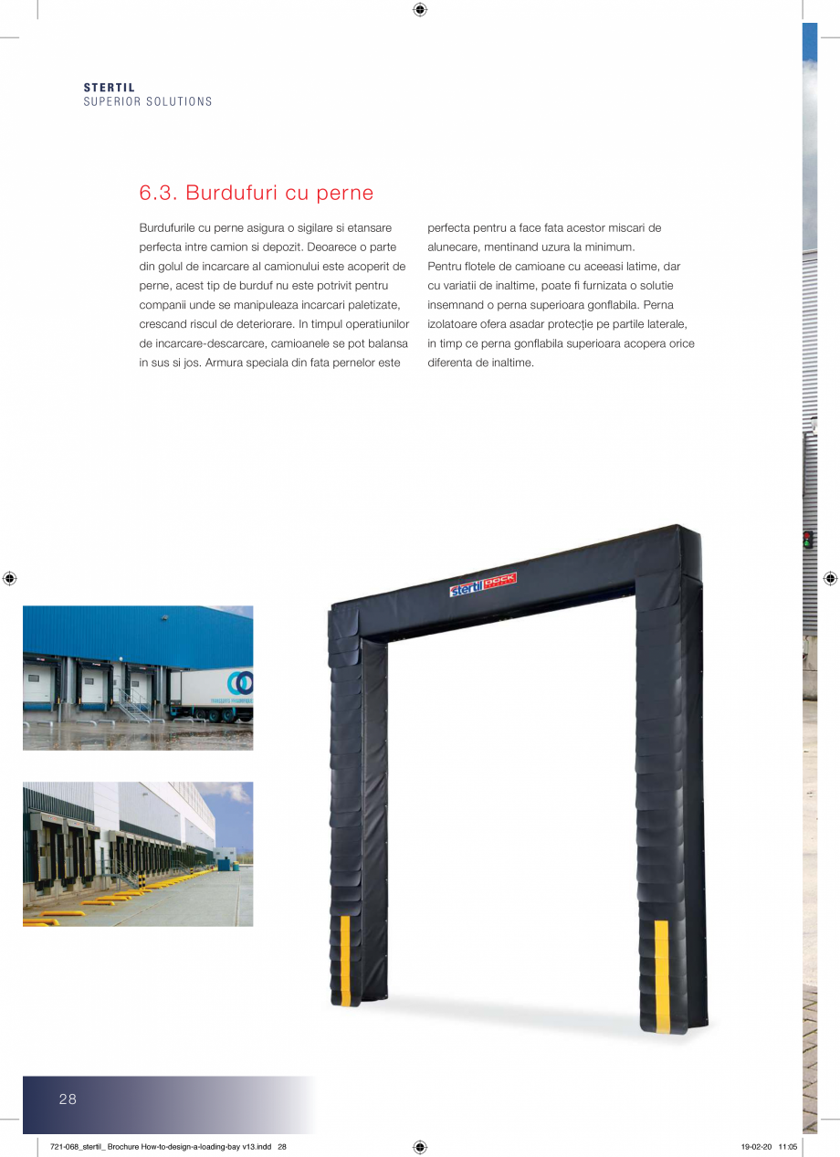 Pagina 28-Ghid de proiectare - echipamente de ancorare STERTIL Catalog, brosura Romana gonflabila. Perna
...