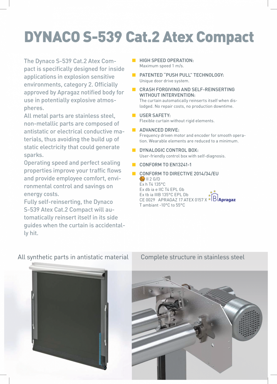 Pagina 2-Usa rapida S-539 - Cat2 DYNACO S-5 ATEX Catalog, brosura Engleza ue door drive system.

■ CRASH...