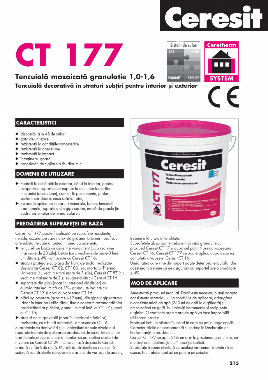 Pagina 1-Tencuiala mozaicata CERESIT CT 177 Fisa tehnica Romana CT 177

Tencuială mozaicată granulaţie 1...